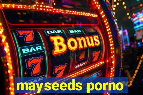 mayseeds porno